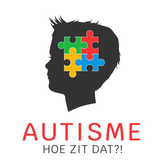 Autisme, hoe zit dat?!